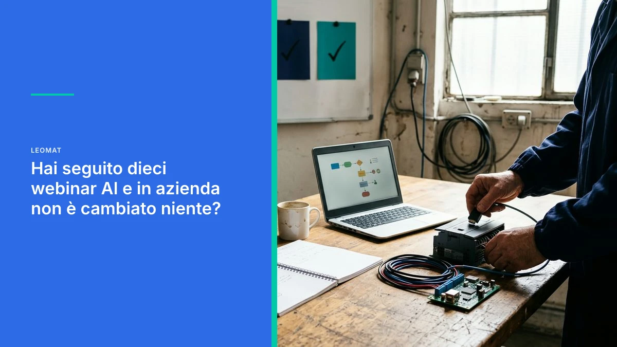 You've attended ten AI webinars and nothing has changed in your company?