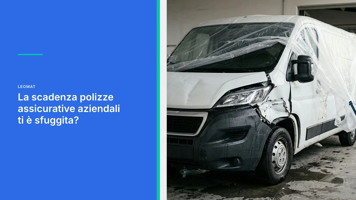 La scadenza polizze assicurative aziendali ti è sfuggita?